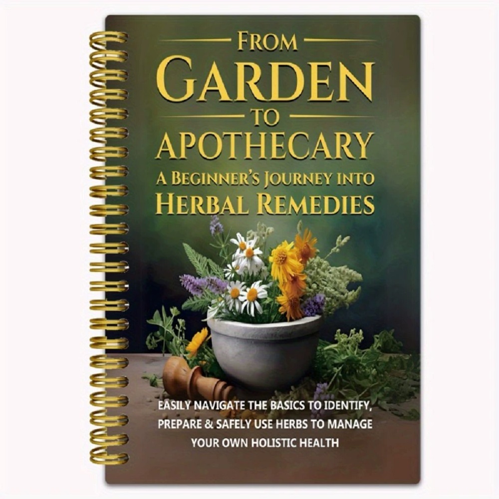 Herbal Wellness Book - 庭から薬屋へ 初心者のためのハーブ療法の旅 自然とハーブのデイリーウェルネスブック